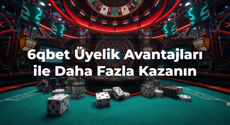 6qbet Üyelik